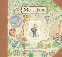 Me . . . Jane (Caldecott Honor Award Winner)
