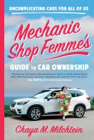 Mechanic Shop Femme’s Guide to Car Ownership