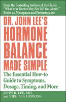Dr. John Lee’s Hormone Balance Made Simple